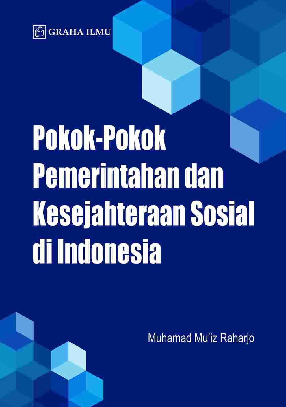 Cover buku Pokok-Pokok Pemerintahan dan Kesejahteraan Sosial di Indonesia
